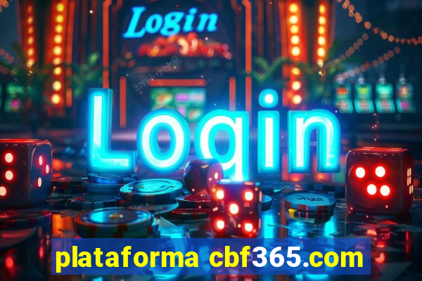 plataforma cbf365.com